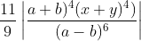 \frac{11}{9}\left |\frac{a+b)^4(x+y)^4)}{(a-b)^6} \right |